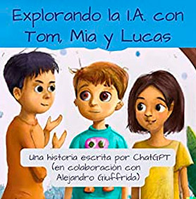 Explorando la IA con Tom, Mia y Lucas